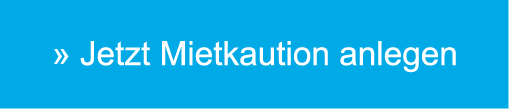 Jetzt Mietkaution anlegen - Button